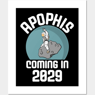 Apophis is Coming 2029 Astronaut Riding and Asteroid Posters and Art